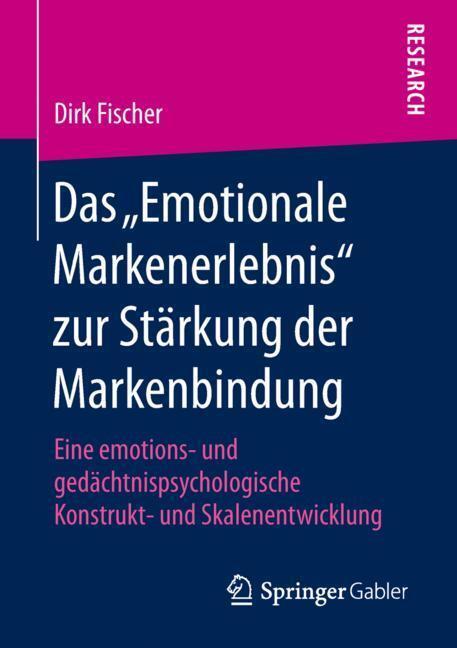 Cover: 9783658209872 | Das ¿Emotionale Markenerlebnis¿ zur Stärkung der Markenbindung | Buch