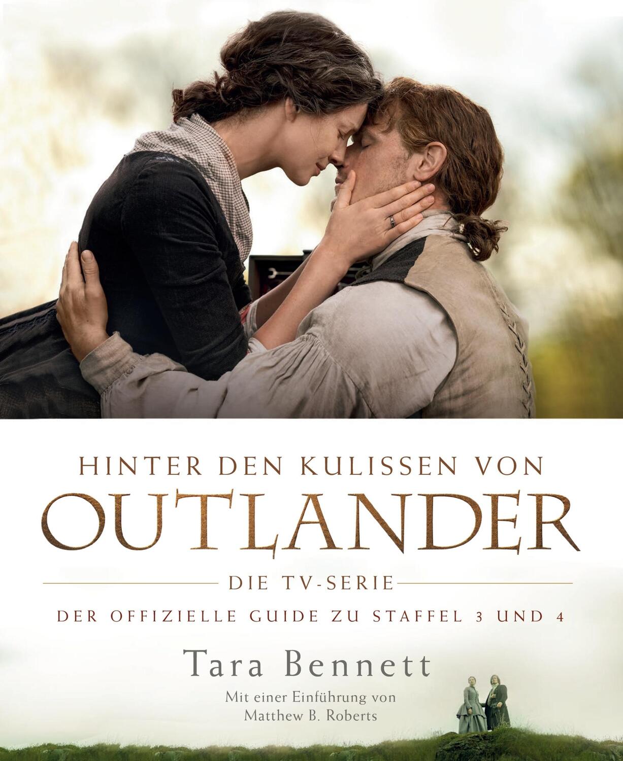 Cover: 9783833238901 | Hinter den Kulissen von Outlander: Die TV-Serie | Tara Bennett | Buch