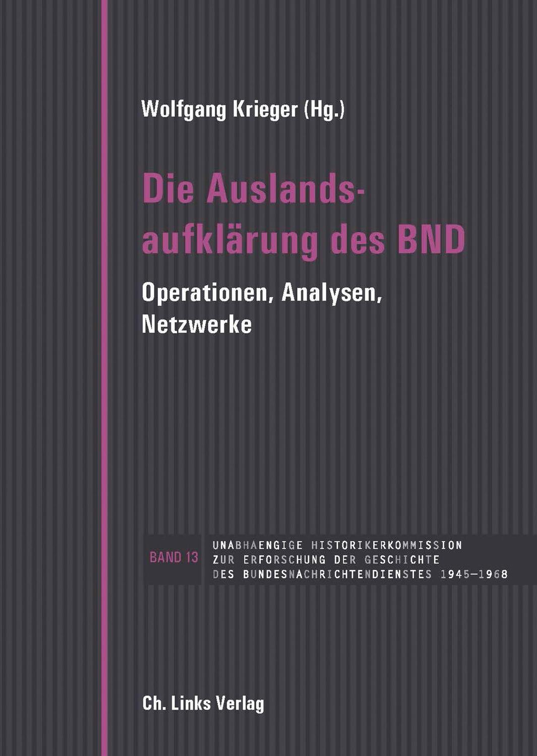 Cover: 9783962891183 | Die Auslandsaufklärung des BND | Wolfgang Krieger (u. a.) | Buch
