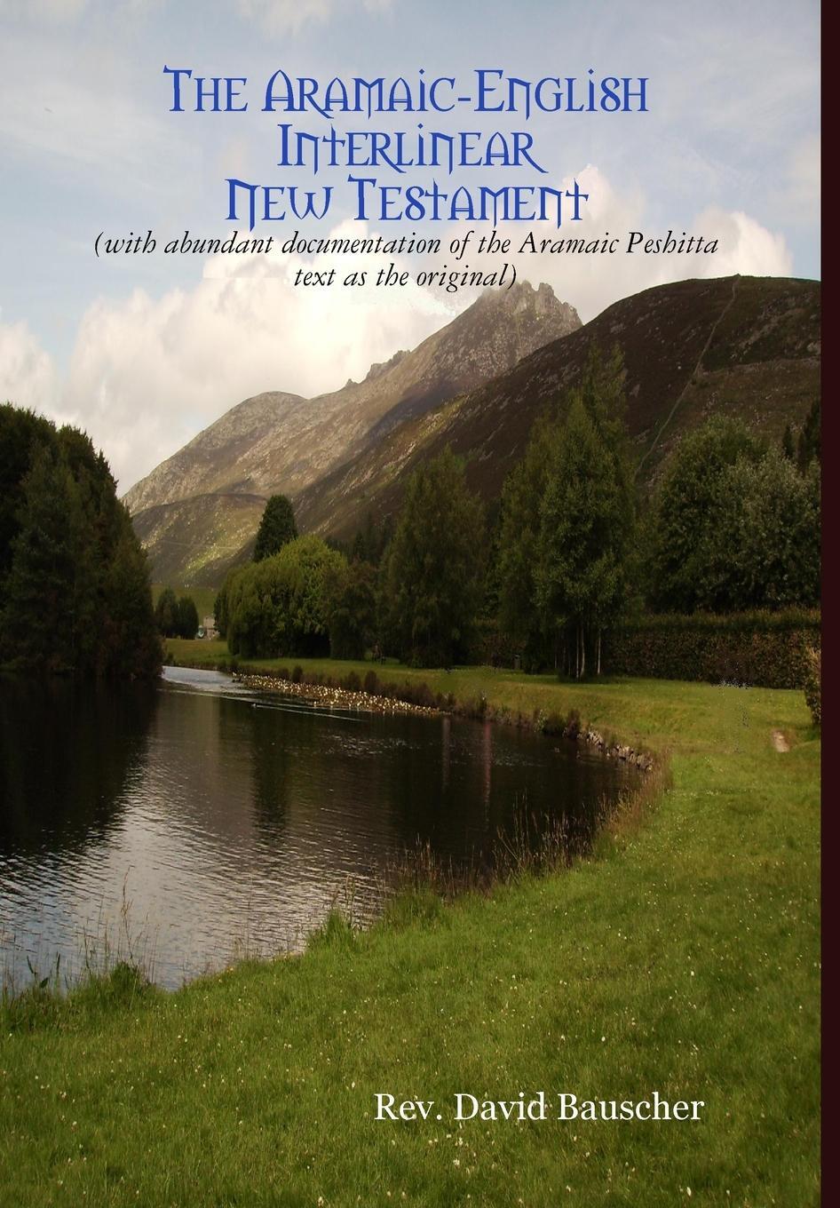 Cover: 9781435734623 | The Aramaic-English Interlinear New Testament | Rev. David Bauscher