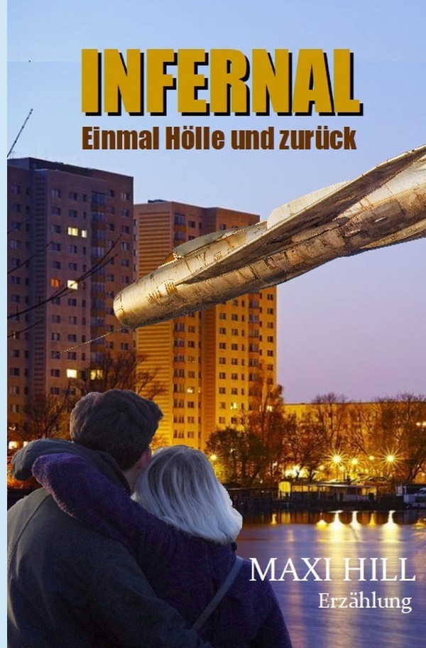 Cover: 9783753108803 | Infernal - Einmal Hölle und zurück | Maxi Hill | Taschenbuch | Deutsch