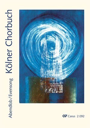 Cover: 9790007058289 | Kölner Chorbuch. Abendlob/Evensong | Taschenbuch | 216 S. | Deutsch