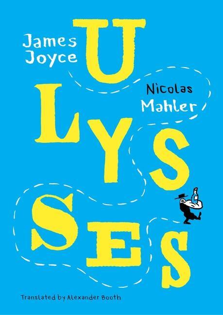 Cover: 9780857429933 | Ulysses | Mahler after Joyce | Nicolas Mahler | Taschenbuch | Englisch