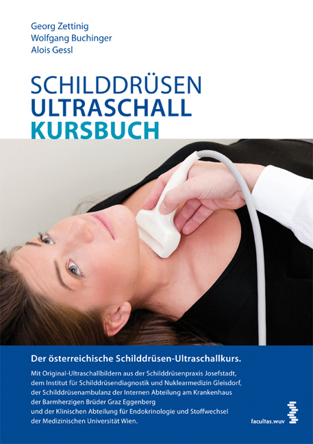 Cover: 9783708909639 | Schilddrüsen-Ultraschall-Kursbuch | Georg Zettinig (u. a.) | Buch