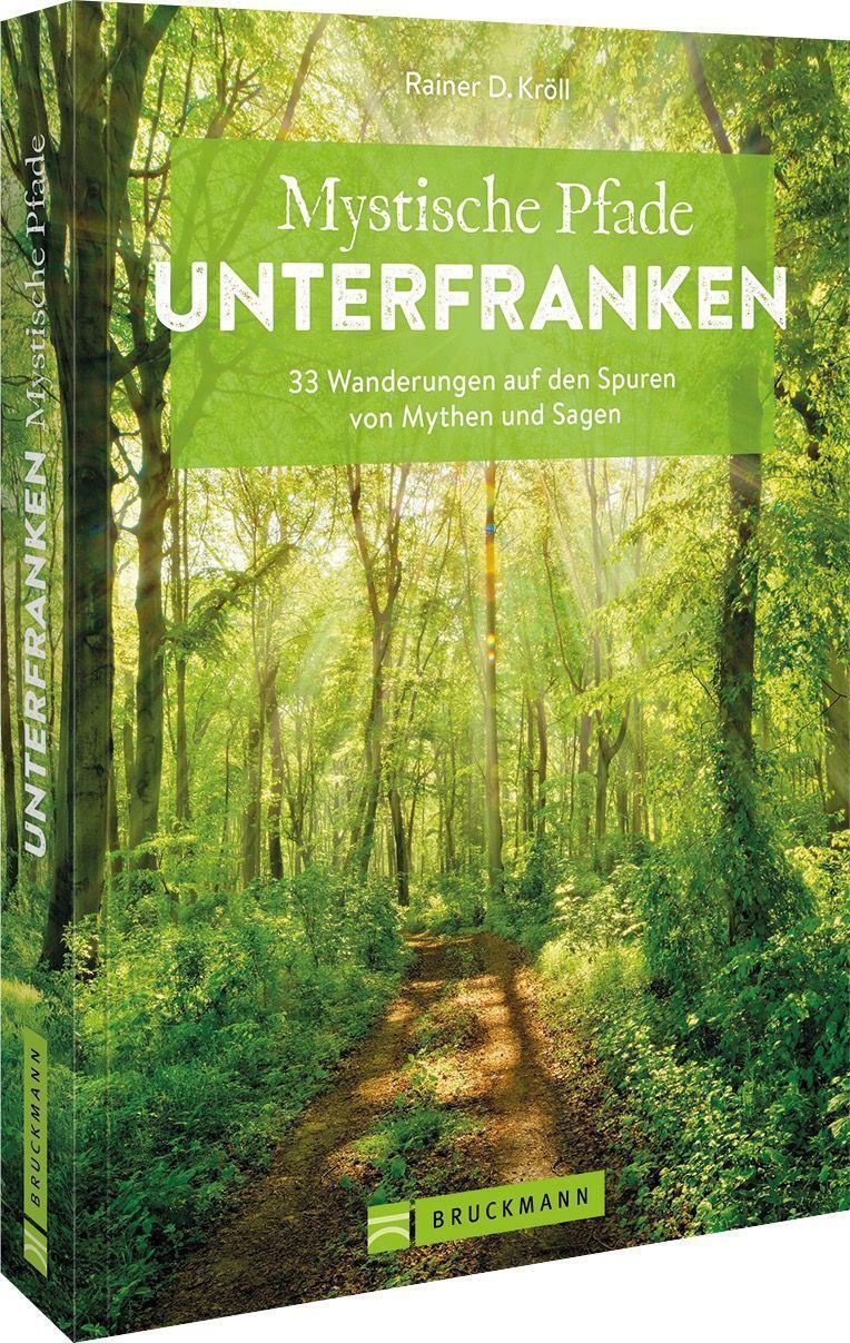 Cover: 9783734323805 | Mystische Pfade Unterfranken | Rainer D. Kröll | Taschenbuch | 160 S.