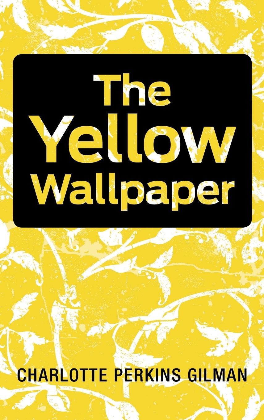 Cover: 9781613829448 | The Yellow Wallpaper | Charlotte Perkins Gilman | Buch | Englisch