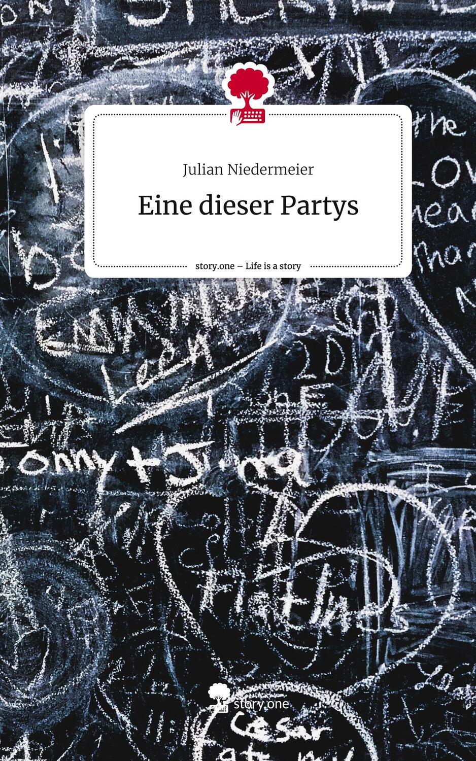 Cover: 9783710895364 | Eine dieser Partys. Life is a Story - story.one | Julian Niedermeier