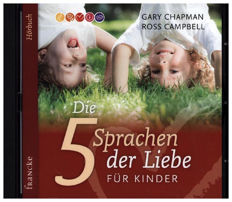 Cover: 9783861227458 | Die fünf Sprachen der Liebe für Kinder | CD, Sprecher: Heinz Böhm | CD