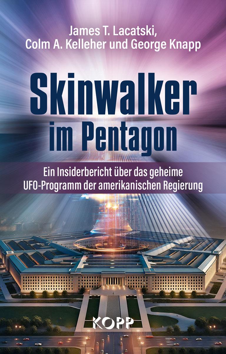 Cover: 9783989920422 | Skinwalker im Pentagon | James T. Lacatski (u. a.) | Buch | 287 S.