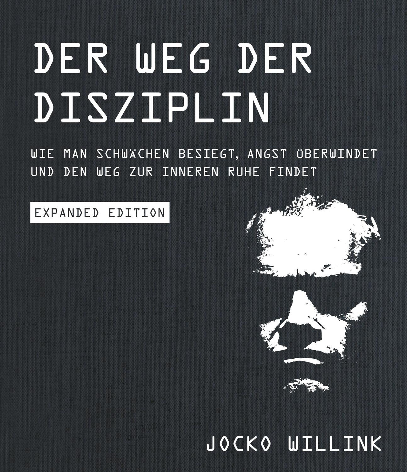 Cover: 9783959724760 | Der Weg der Disziplin - Expanded Edition | Jocko Willink | Buch | 2021