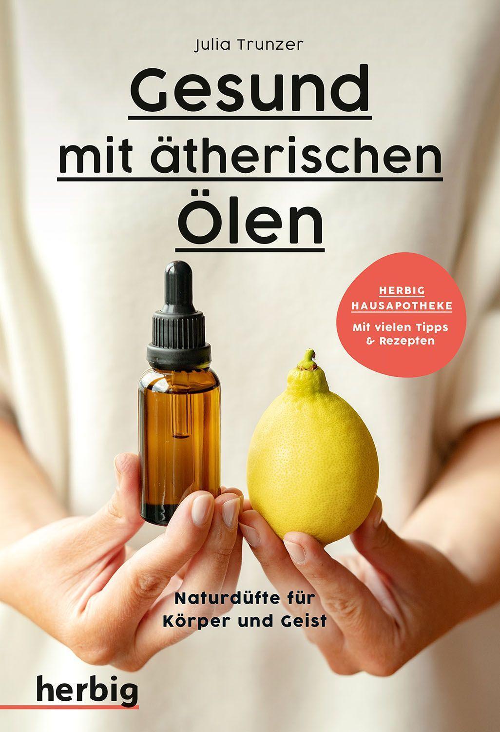 Cover: 9783968590530 | Gesund mit ätherischen Ölen | Julia Trunzer | Taschenbuch | 128 S.