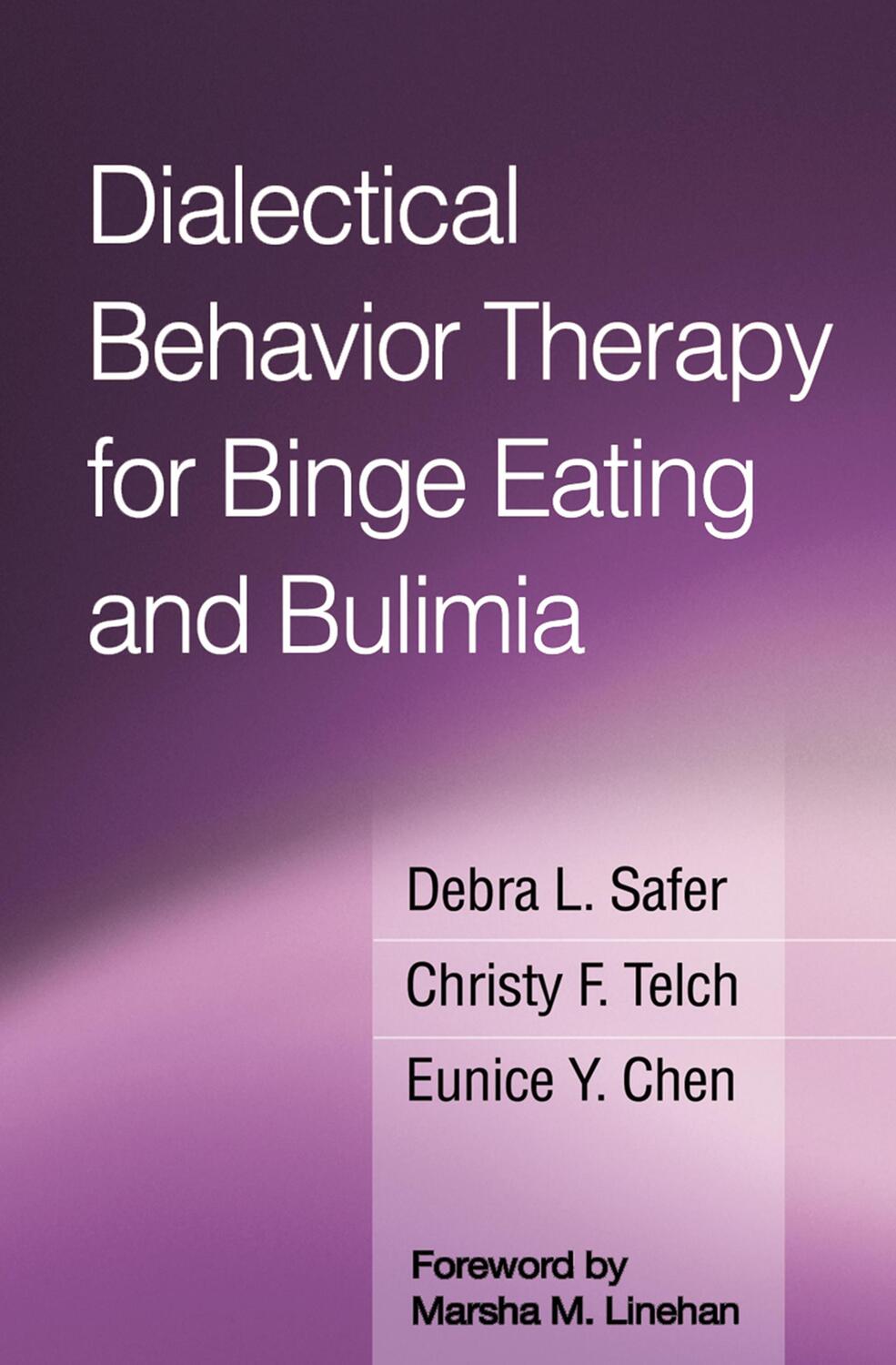 Cover: 9781462530373 | Dialectical Behavior Therapy for Binge Eating and Bulimia | Buch