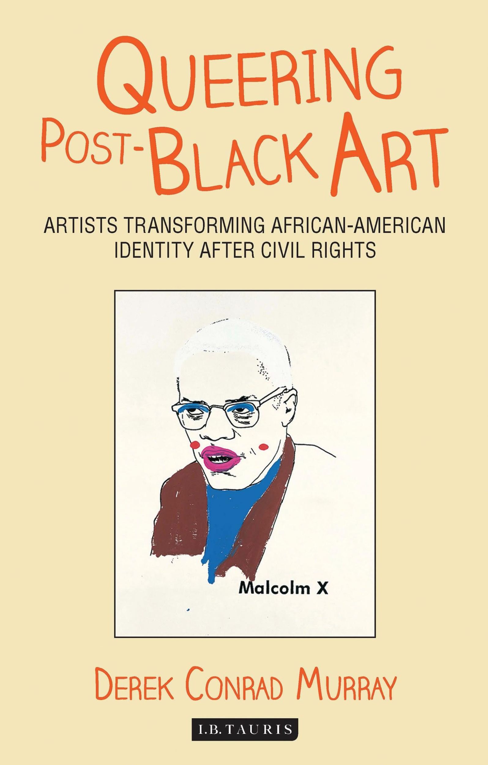 Cover: 9781784532871 | Queering Post-Black Art | Derek Conrad Murray | Taschenbuch | Englisch