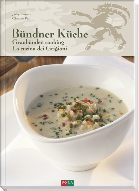 Cover: 9783037805497 | Bündner Küche - Graubünden Cooking - La Cucina dei Grigioni | Buch