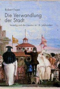 Cover: 9783770553914 | Die Verwandlung der Stadt | Robert Fajen | Buch | 399 S. | Deutsch