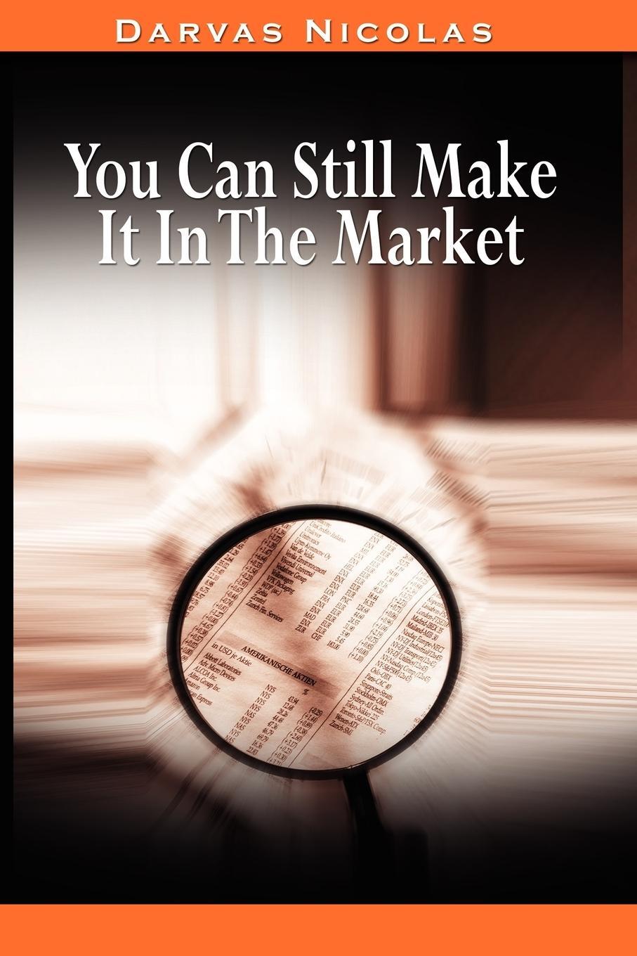 Cover: 9780982055670 | You Can Still Make It In The Market by Nicolas Darvas (the author...
