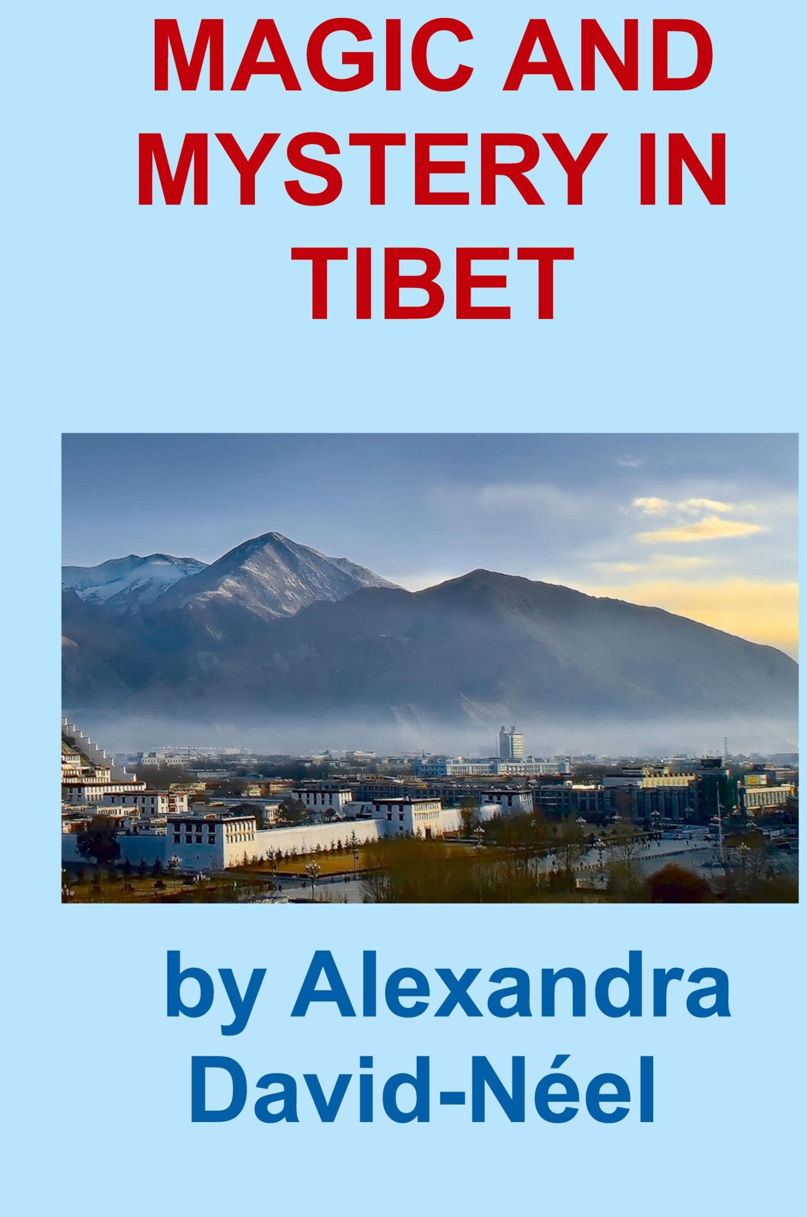 Cover: 9781940849584 | MAGIC AND MYSTERY IN TIBET | Alexandra David-Neel | Buch | Englisch