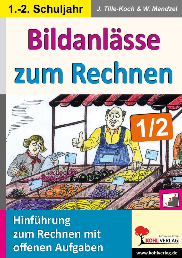 Cover: 9783956867323 | Bildanlässe zum Rechnen 1/2 | Jürgen Tille-Koch (u. a.) | Taschenbuch