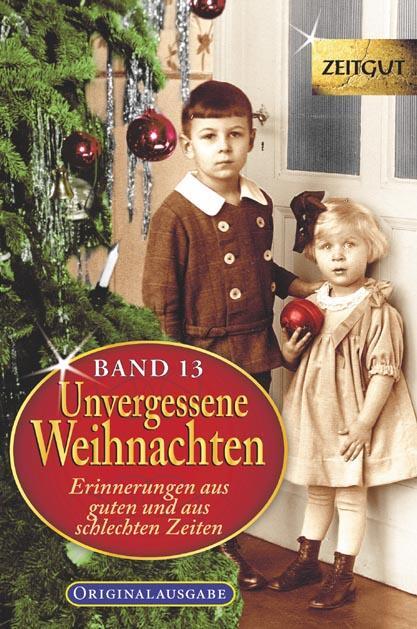 Cover: 9783866142756 | Unvergessene Weihnachten - Band 13 | Jürgen Kleindienst (u. a.) | Buch