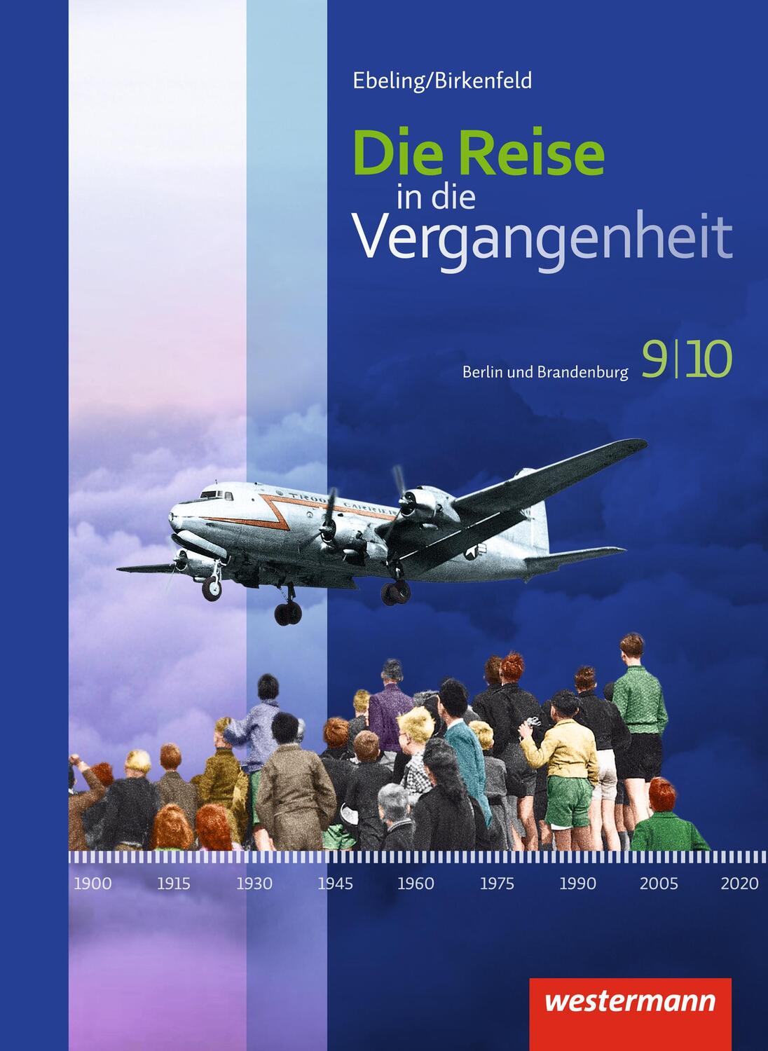 Cover: 9783141111910 | Die Reise in die Vergangenheit 9 / 10. Schülerband. Berlin und...