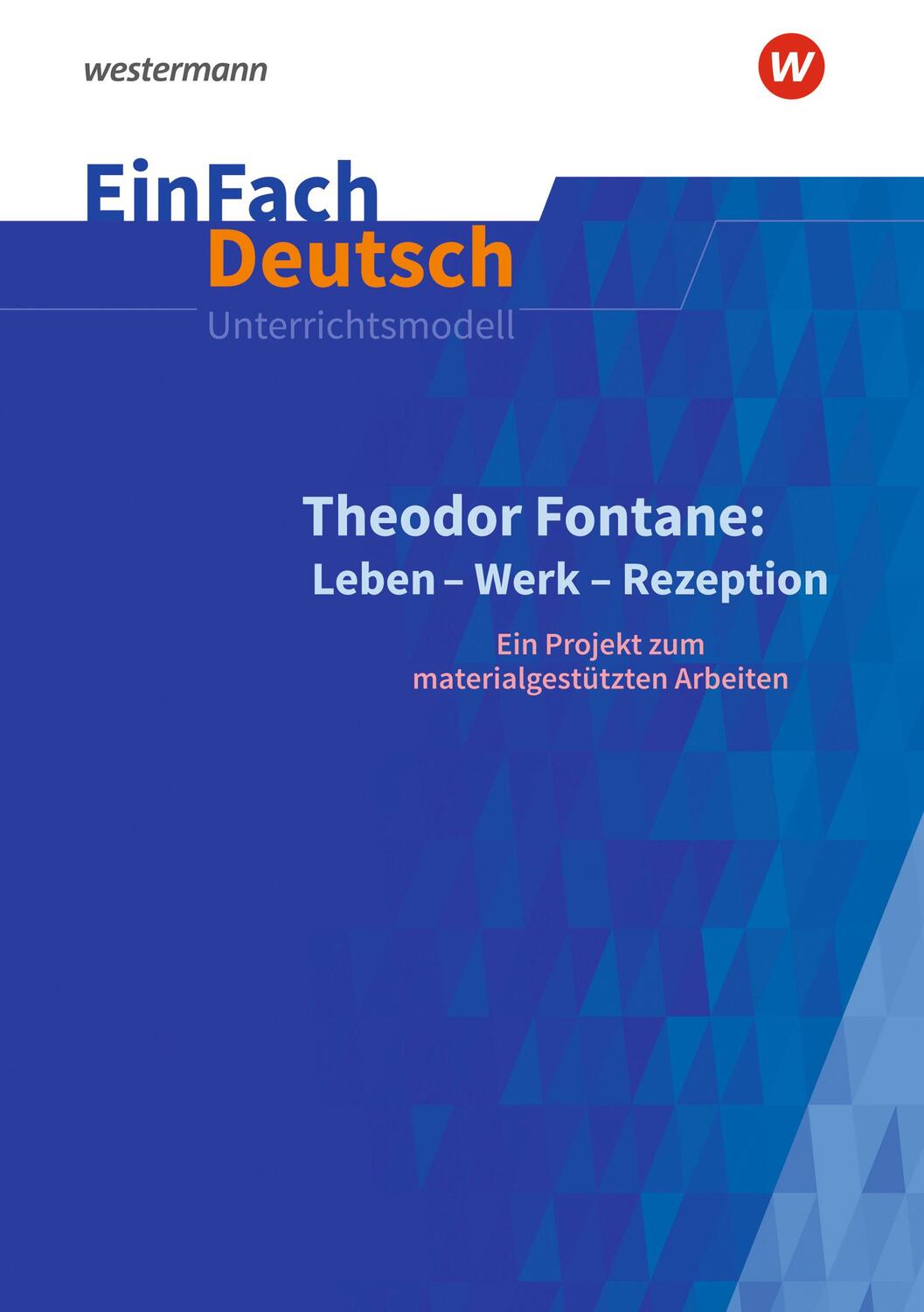 Cover: 9783141080049 | Theodor Fontane: Leben - Werk - Rezeption - EinFach Deutsch...