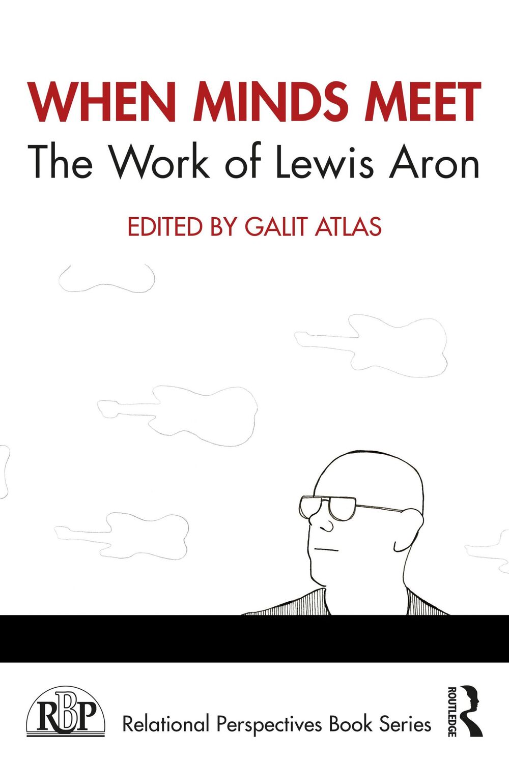 Cover: 9780367622121 | When Minds Meet | The Work of Lewis Aron | Galit Atlas | Taschenbuch