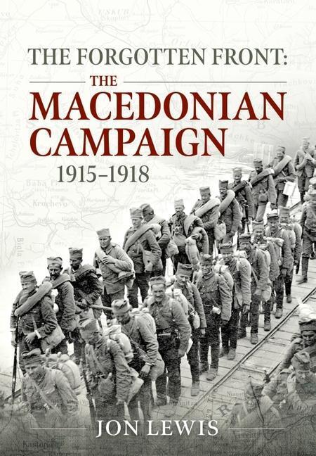 Cover: 9781915113733 | The Forgotten Front | The Macedonian Campaign, 1915-1918 | Lewis