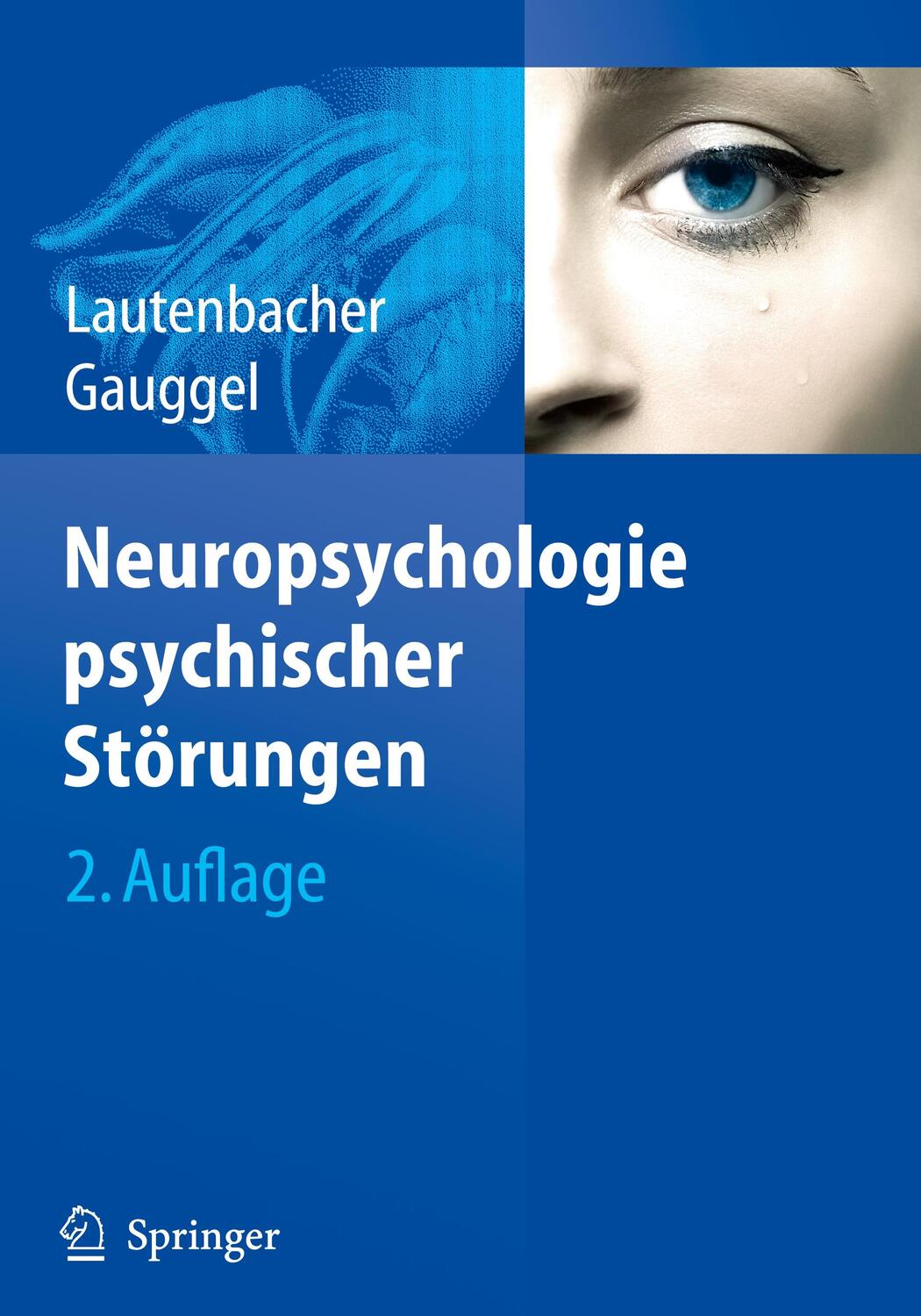 Cover: 9783540723394 | Neuropsychologie psychischer Störungen | Siegfried Gauggel (u. a.)