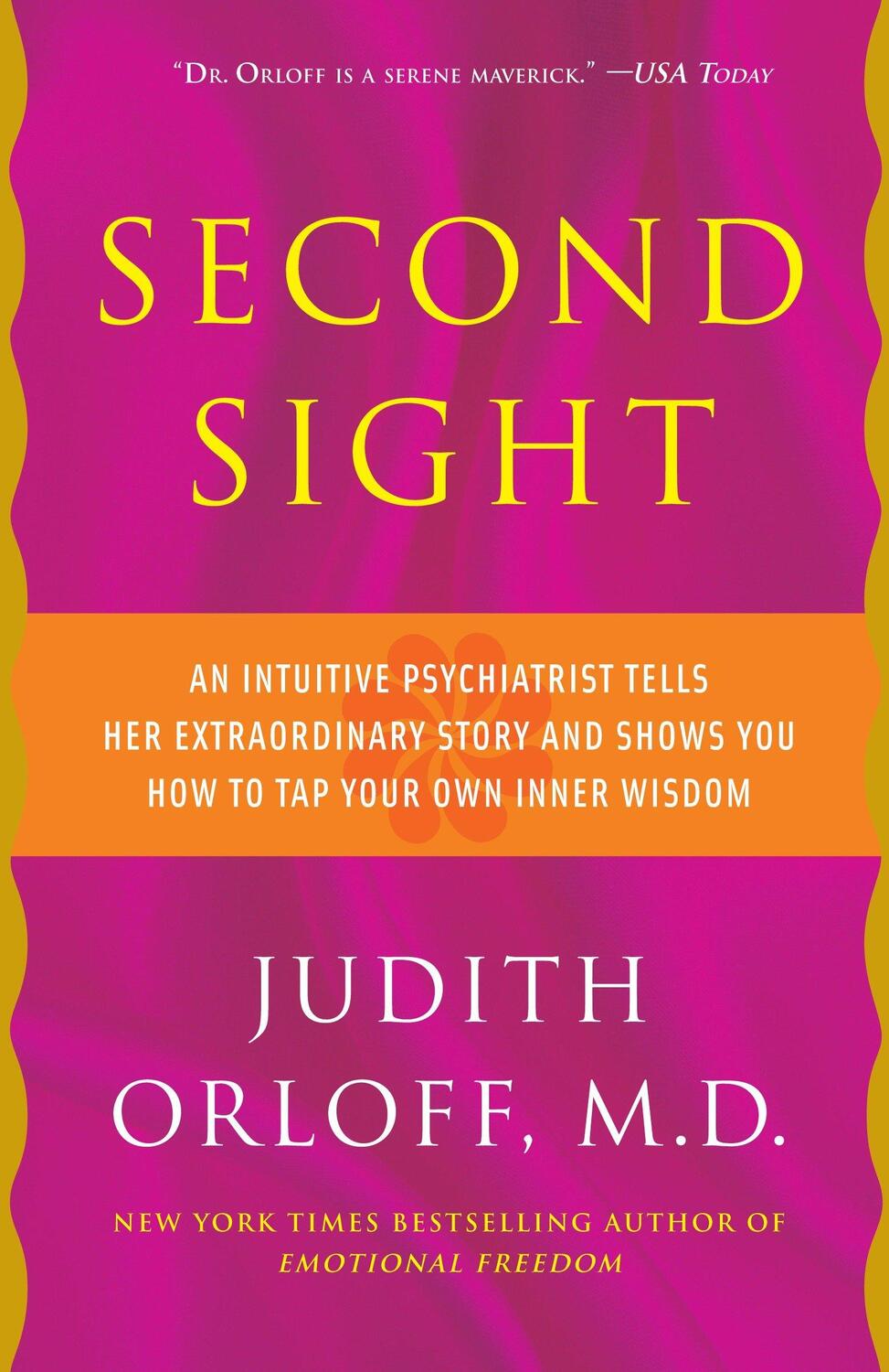 Cover: 9780307587589 | Second Sight: An Intuitive Psychiatrist Tells Her Extraordinary...