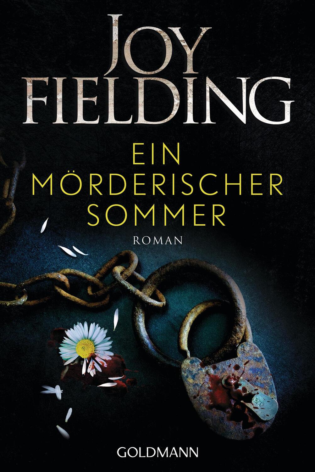 Cover: 9783442494194 | Ein mörderischer Sommer | Roman | Joy Fielding | Taschenbuch | 432 S.