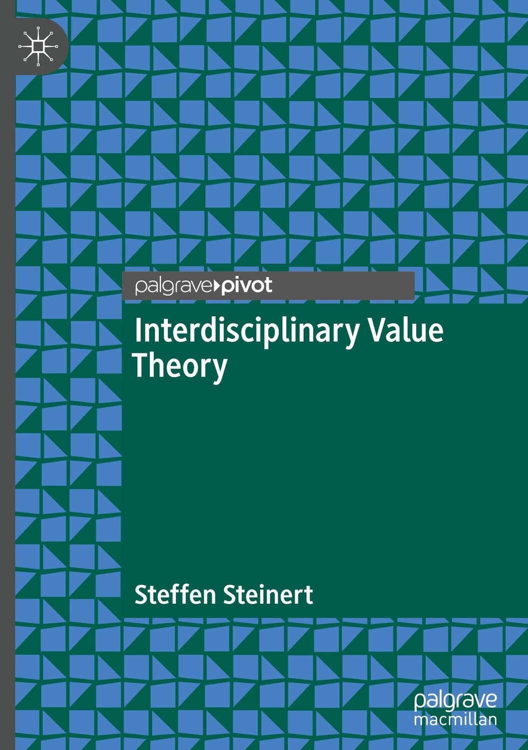 Cover: 9783031107320 | Interdisciplinary Value Theory | Steffen Steinert | Buch | ix | 2023