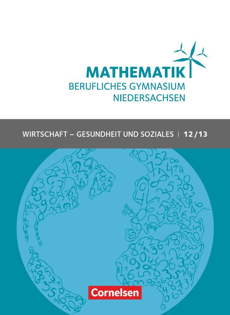 Cover: 9783064516311 | Mathematik - Berufliches Gymnasium Niedersachsen Klasse 12/13...