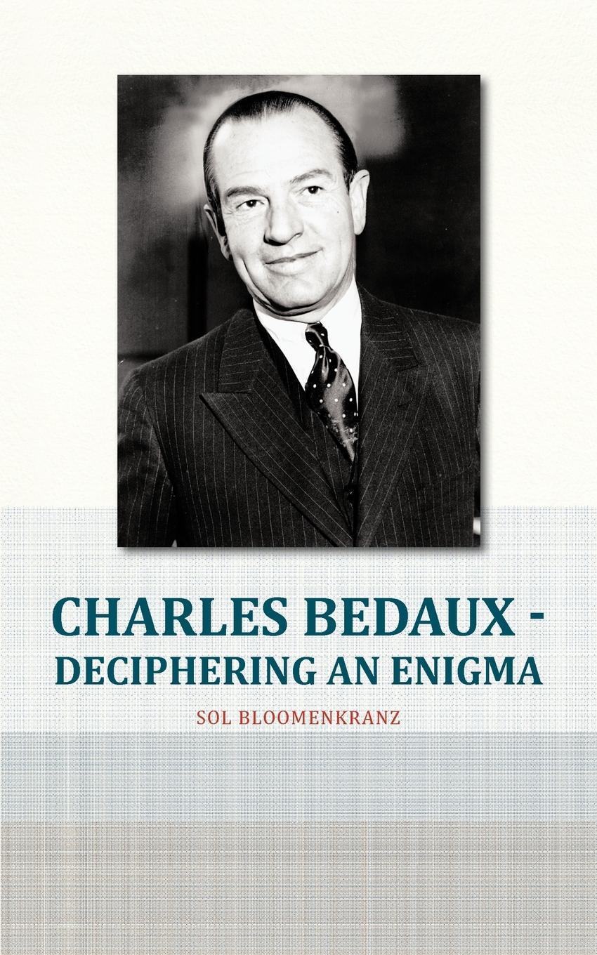 Cover: 9781475926361 | Charles Bedaux - Deciphering an Enigma | Sol Bloomenkranz | Buch