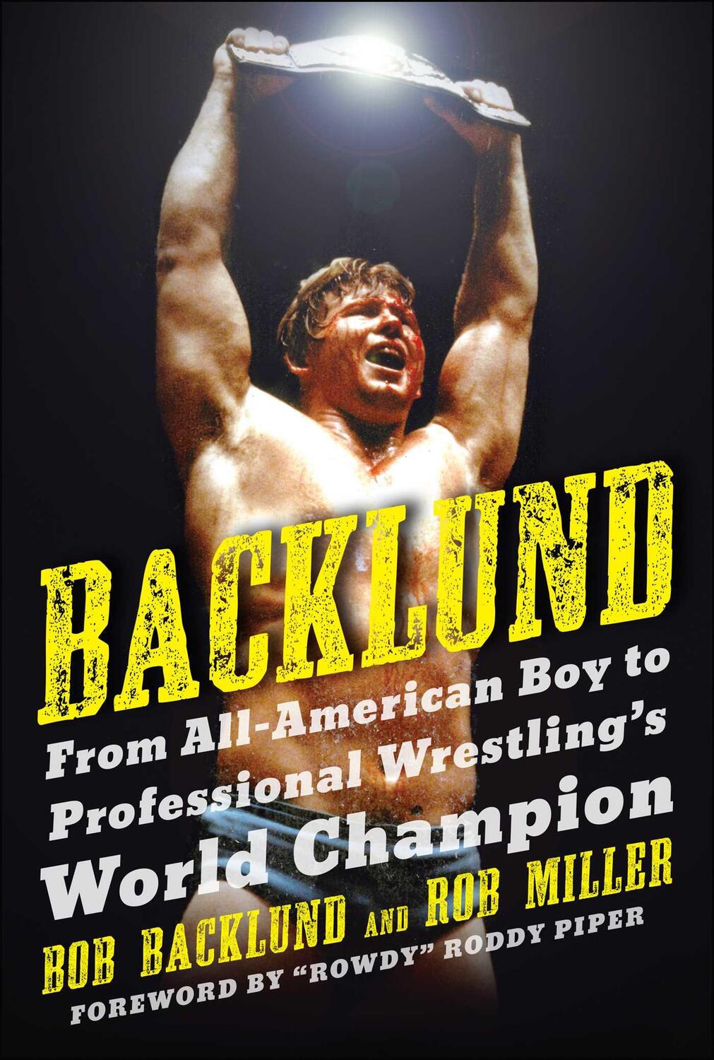 Cover: 9781683584445 | Backlund | Bob Backlund (u. a.) | Taschenbuch | Englisch | 2022