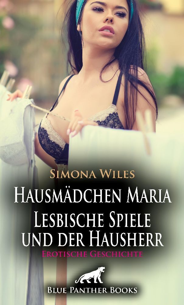 Cover: 9783756153152 | Hausmädchen Maria - Lesbische Spiele und der Hausherr Erotische...