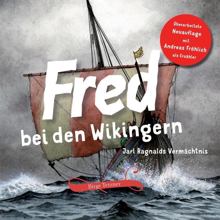 Cover: 9783981599879 | Fred bei den Wikingern | Jarl Ragnalds Vermächtnis | Birge Tetzner