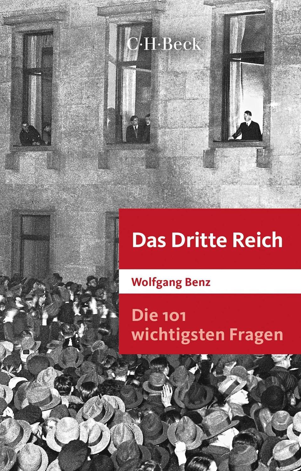 Cover: 9783406800641 | Die 101 wichtigsten Fragen: Das Dritte Reich | Wolfgang Benz | Buch