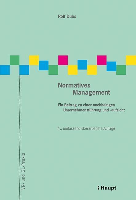 Cover: 9783258081489 | Normatives Management | Rolf Dubs | Taschenbuch | 110 S. | Deutsch