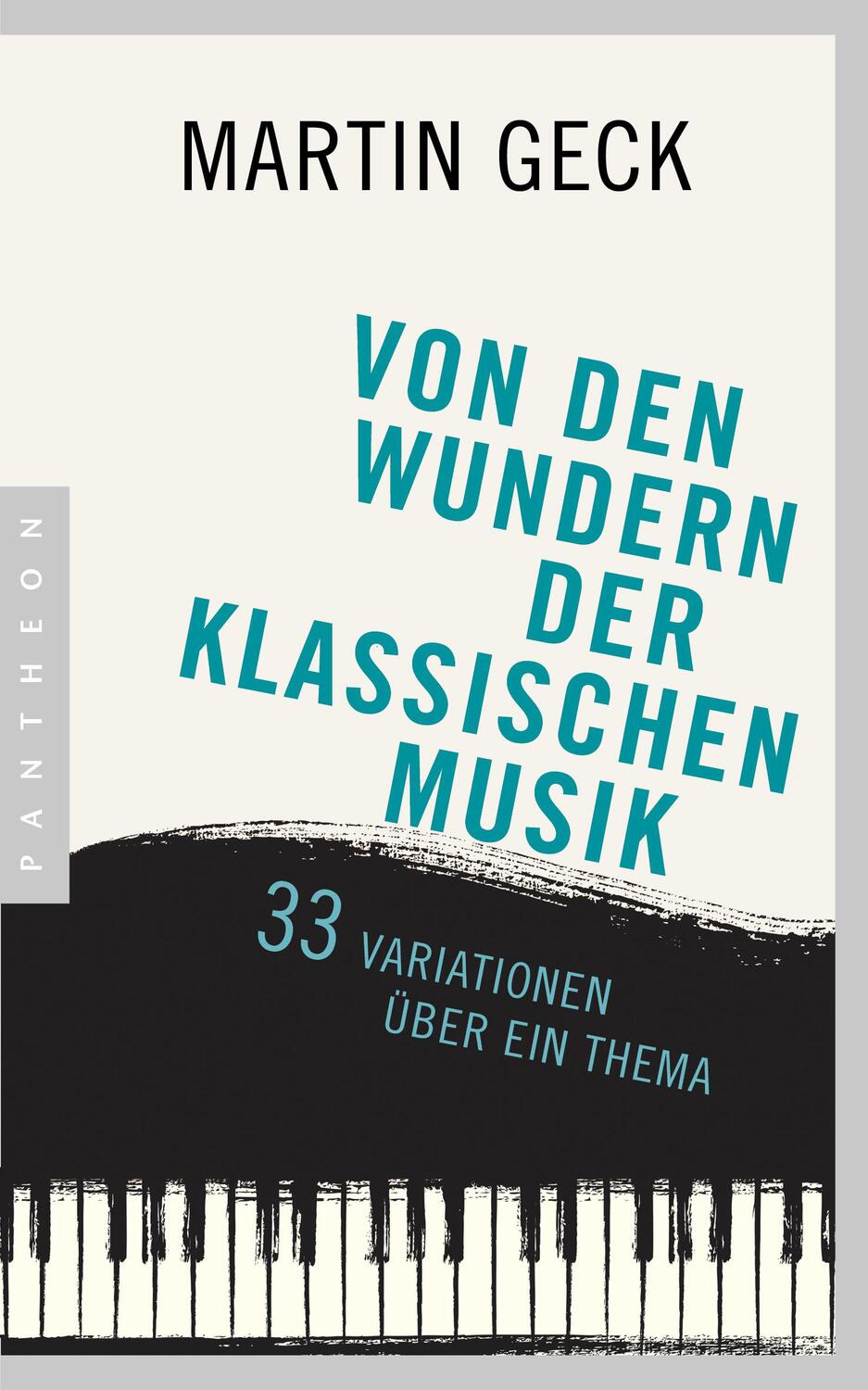 Cover: 9783570553664 | Von den Wundern der klassischen Musik | 33 Variationen über ein Thema