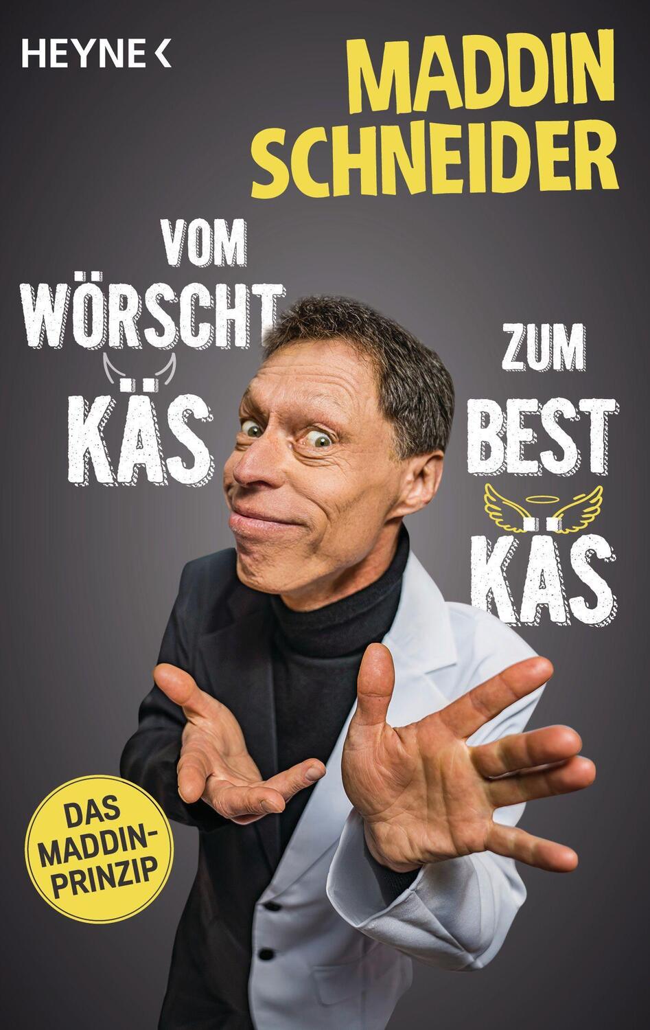 Cover: 9783453605930 | Vom wörscht Käs zum best Käs | Das Maddin-Prinzip | Schneider (u. a.)