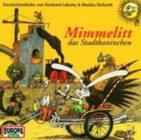 Cover: 828766018929 | Mimmelitt, das Stadtkaninchen. CD | Geschichtenlieder | Lakomy (u. a.)