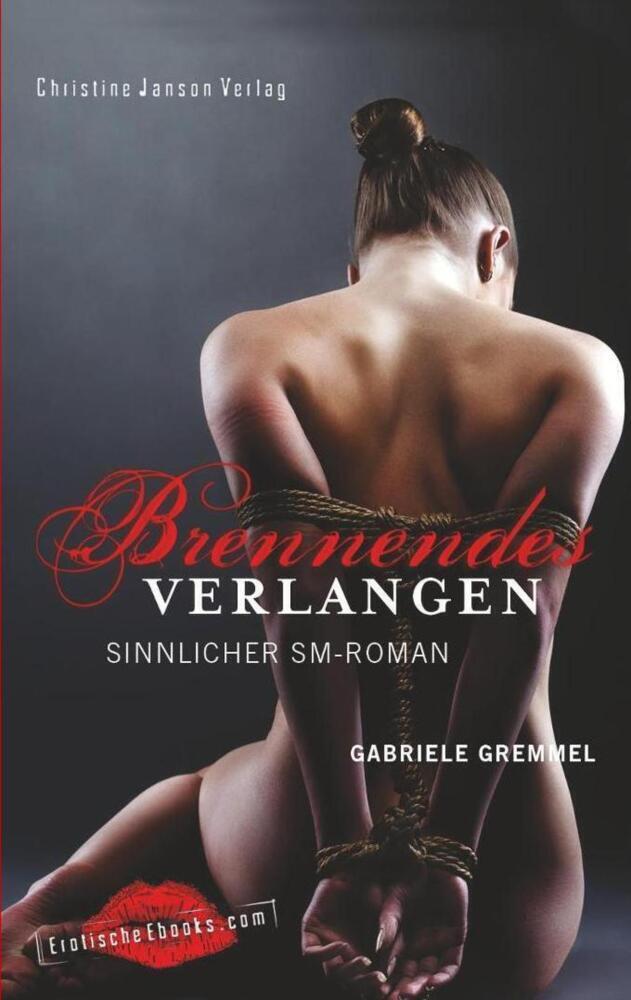 Cover: 9783939229858 | Brennendes Verlangen: Sinnlicher SM-Roman | Gabriele Gremmel | Buch