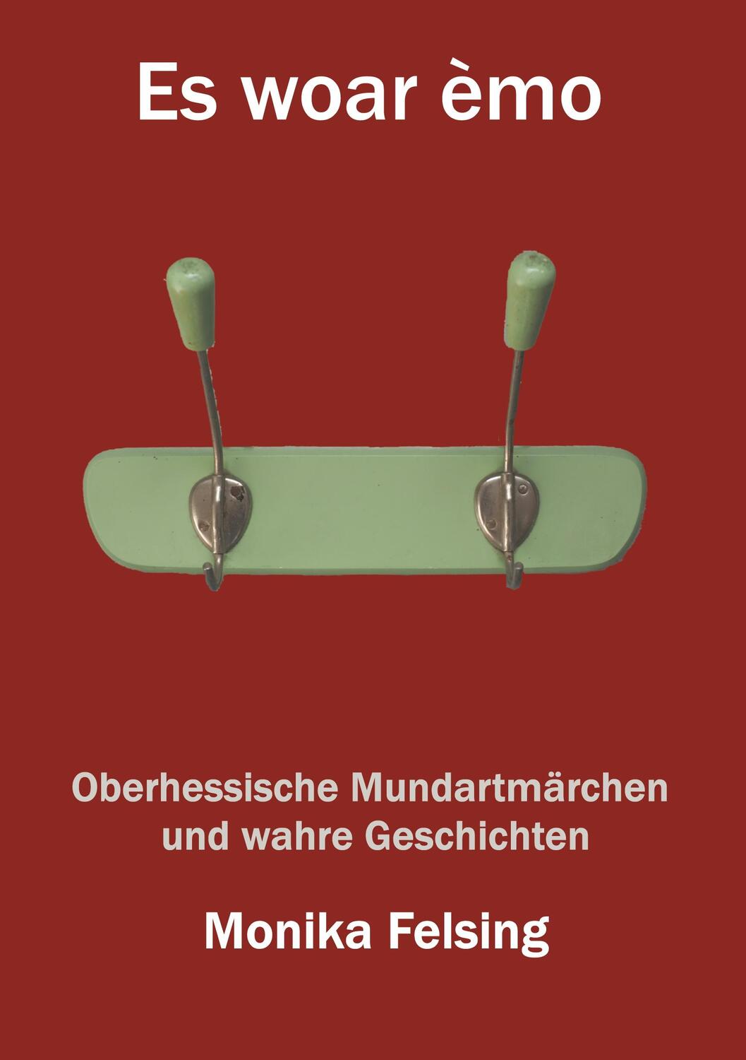 Cover: 9783759713605 | Es woar èmo | Oberhessische Mundartmärchen und wahre Geschichten