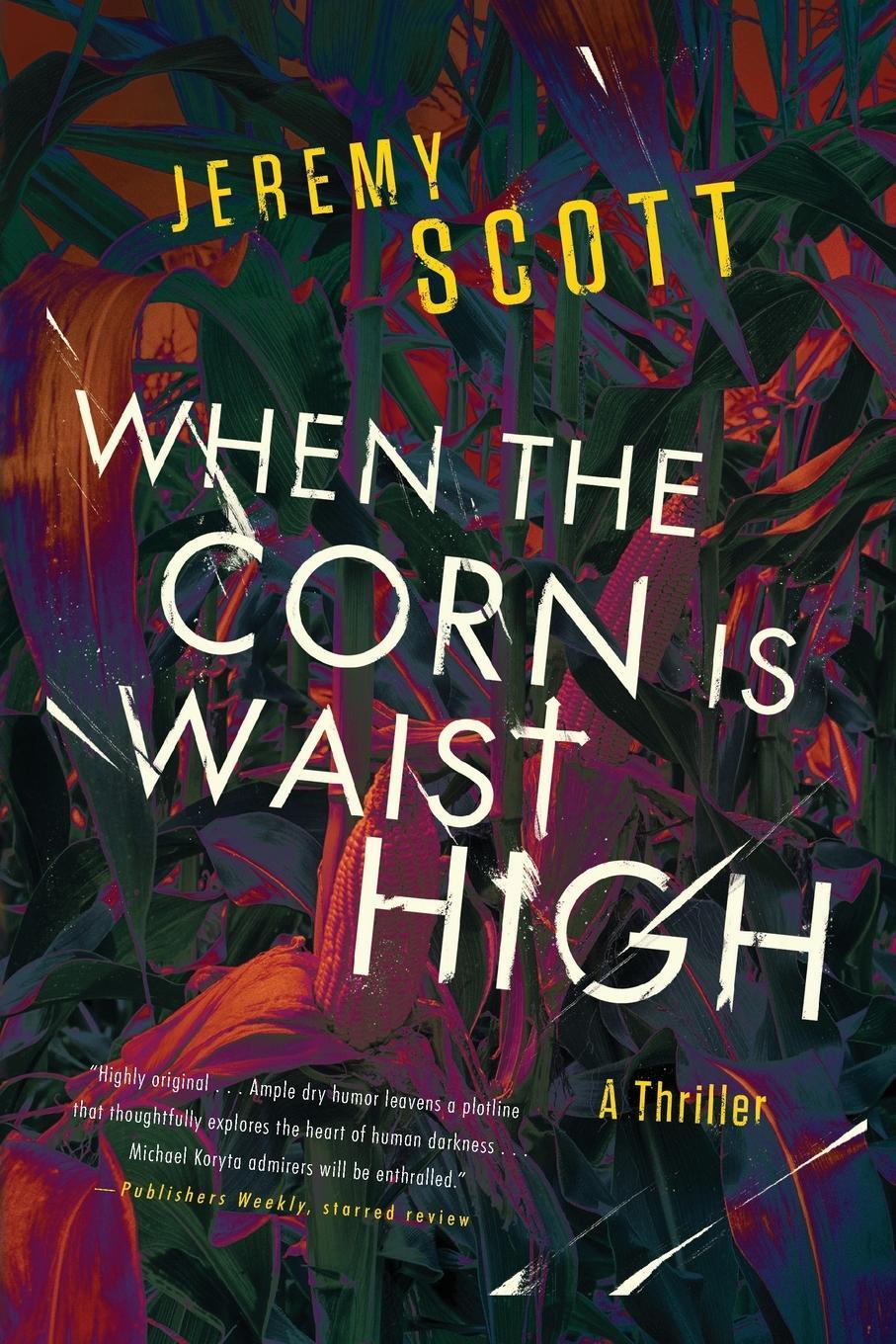 Cover: 9781684426461 | When the Corn is Waist High | Jeremy Scott | Taschenbuch | Paperback