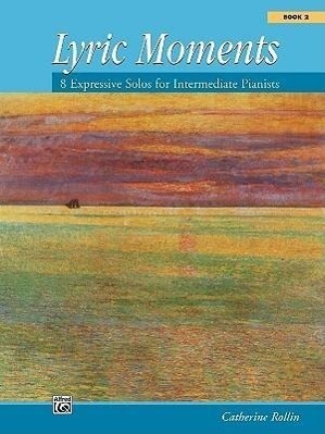 Cover: 9780739022023 | Lyric Moments Book 2 | CATHERINE ROLLIN | Buch | Englisch | 1995
