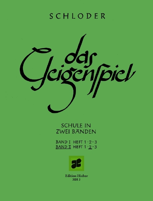Cover: 9790201700045 | Das Geigenspiel II/2 | Josef Schloder | Broschüre | 84 S. | Deutsch