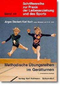 Cover: 9783778054475 | Methodische Übungsreihen im Gerätturnen | Jürgen Dieckert (u. a.)