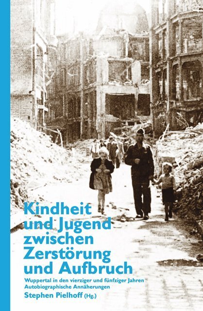 Cover: 9783943886641 | Kindheit und Jugend zwischen Zerstörung und Aufbruch | Taschenbuch
