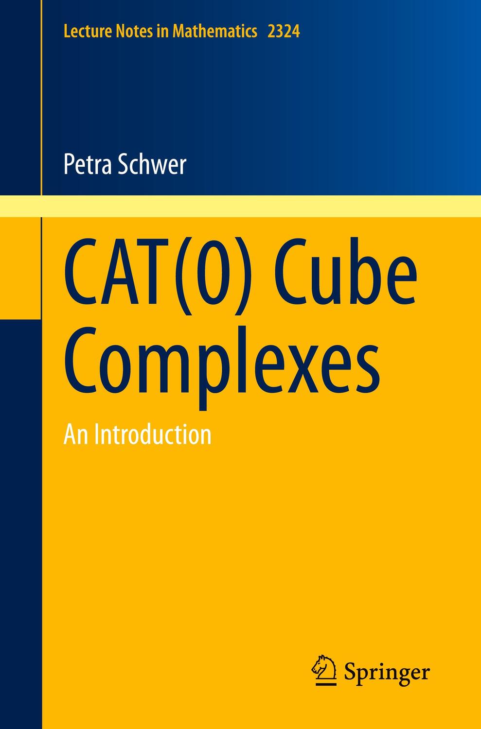 Cover: 9783031436215 | CAT(0) Cube Complexes | An Introduction | Petra Schwer | Taschenbuch