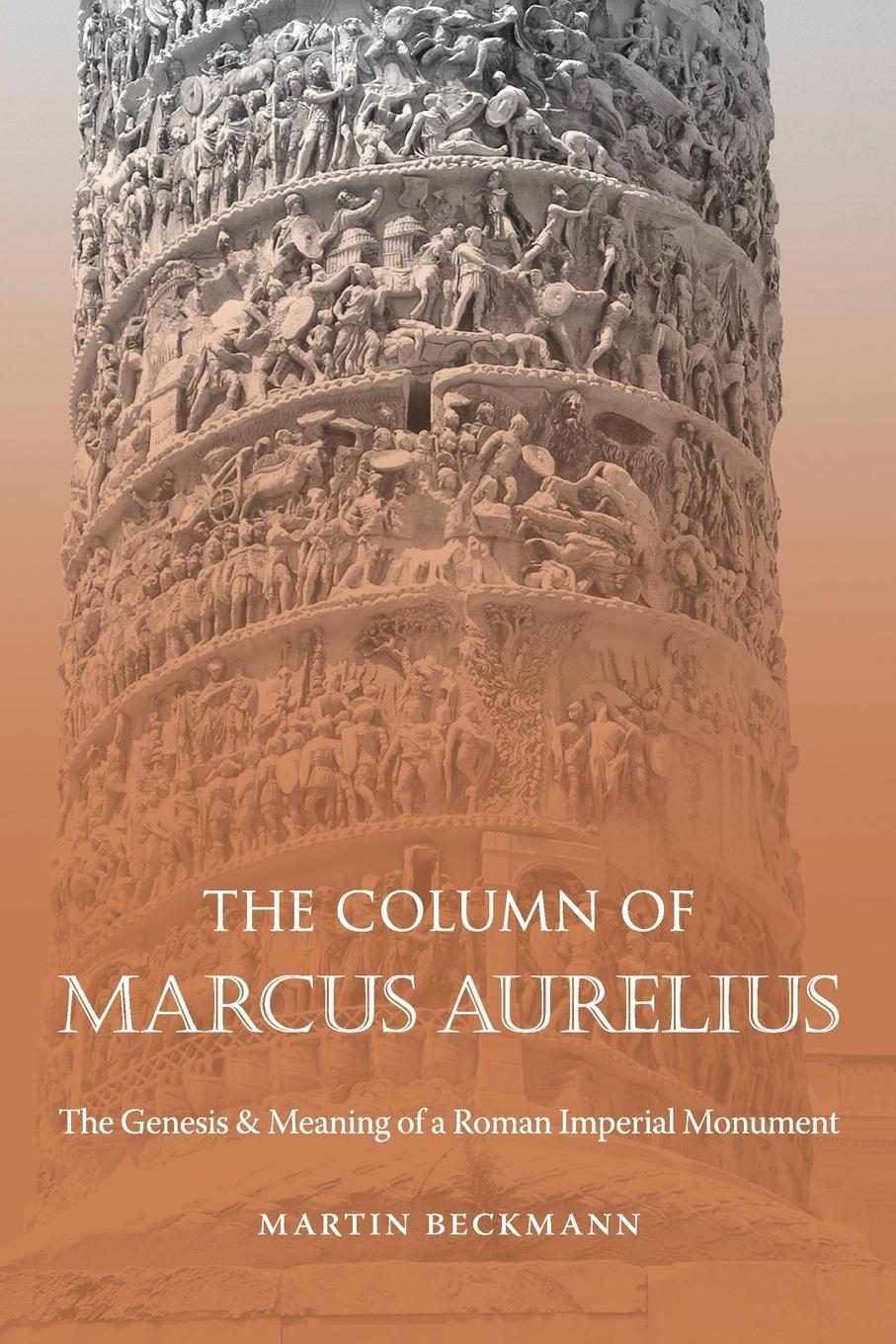 Cover: 9781469668635 | The Column of Marcus Aurelius | Martin Beckmann | Taschenbuch | 2021